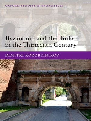 cover image of Byzantium and the Turks in the Thirteenth Century